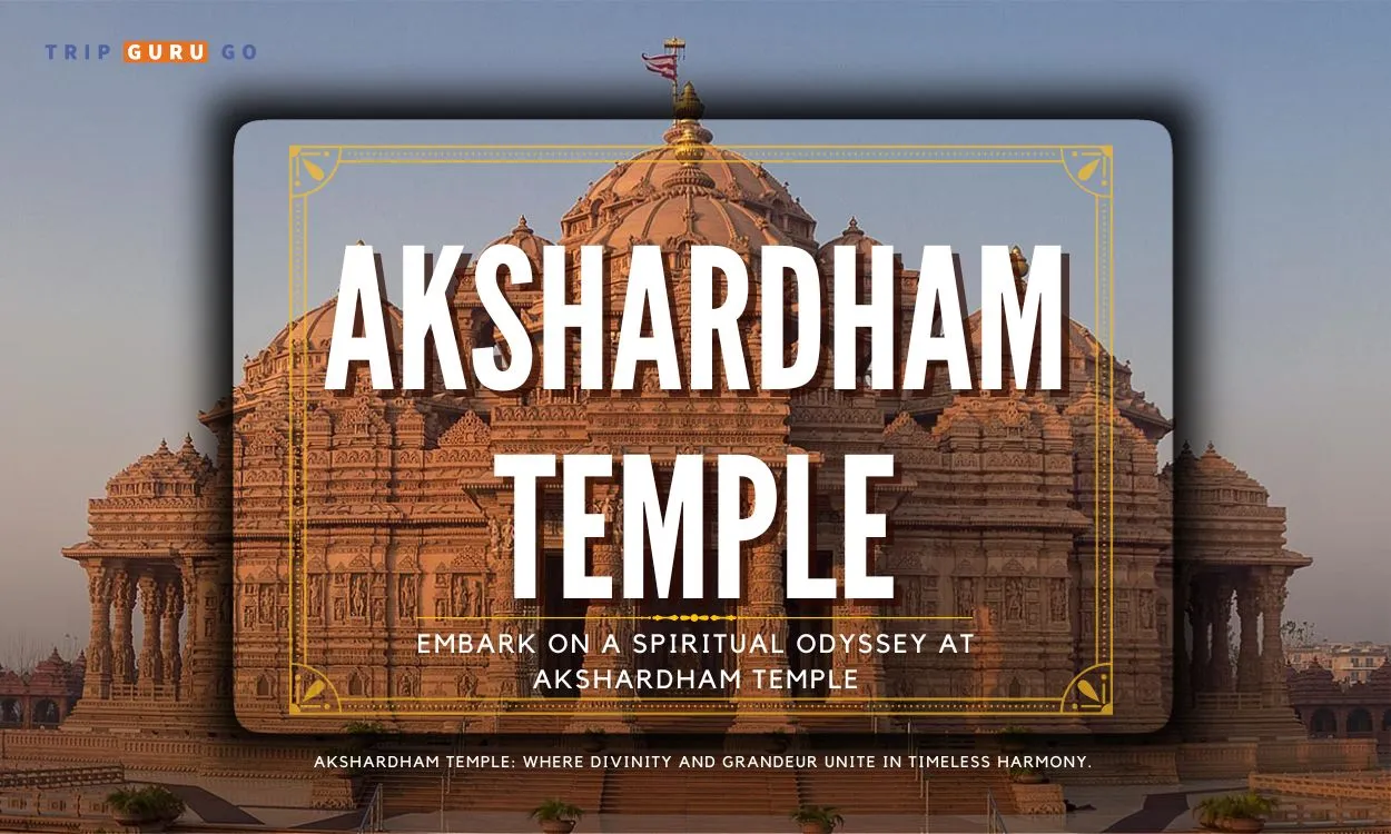 Akshardham Temple Delhi: History, Architecture, Photos, Timing & Ticket Price 2024