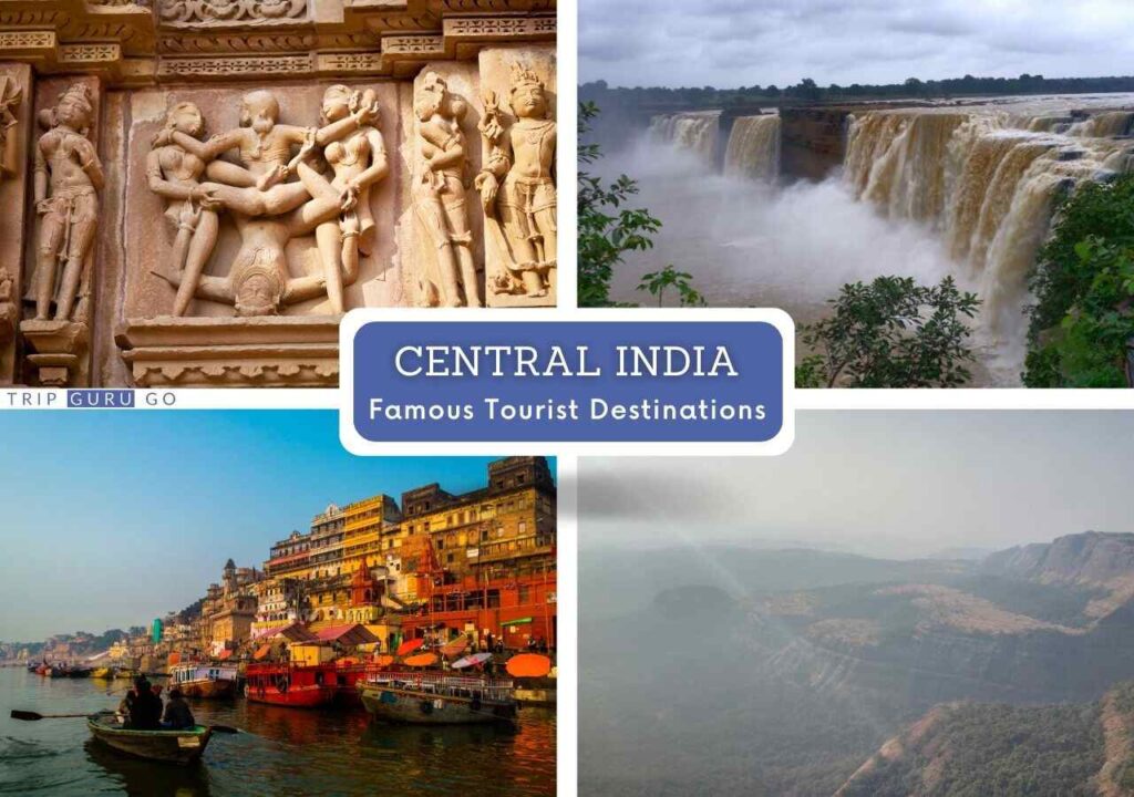 Famous Tourist Destinations In Central India Tourist guide