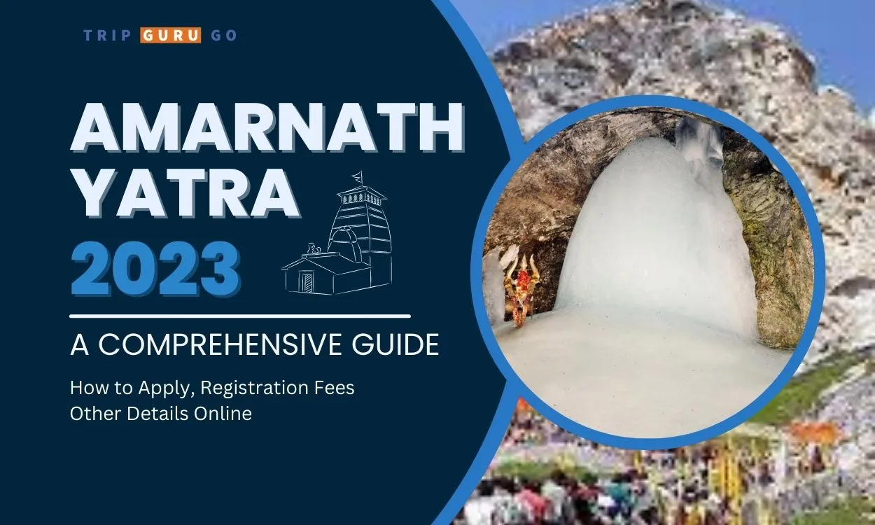 Amarnath Yatra 2023 – A Comprehensive Guide