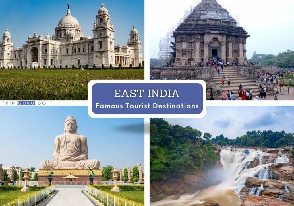 famous tourist destinations in East India Tourist guide