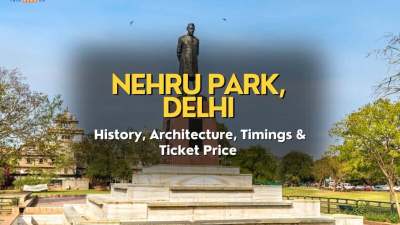 Nehru Park Delhi: Photos, Metro, Timings & Tickets 2023