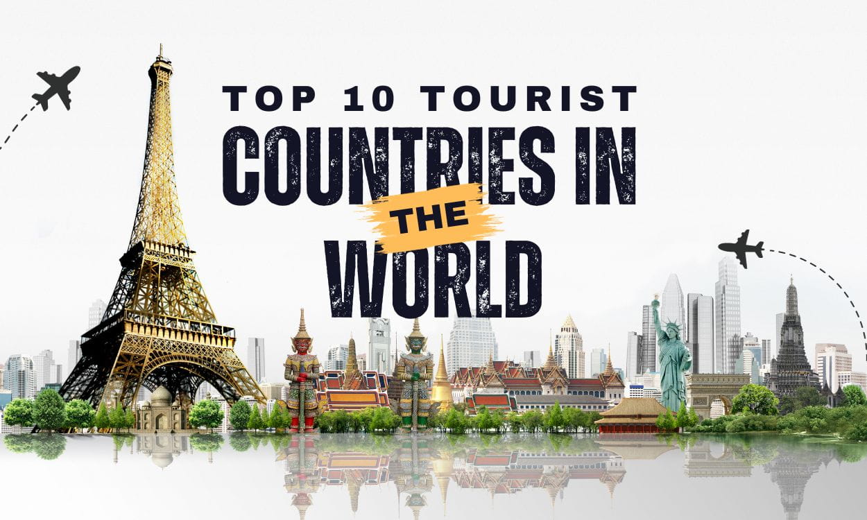 Top 10 Tourist Countries in the World 2023