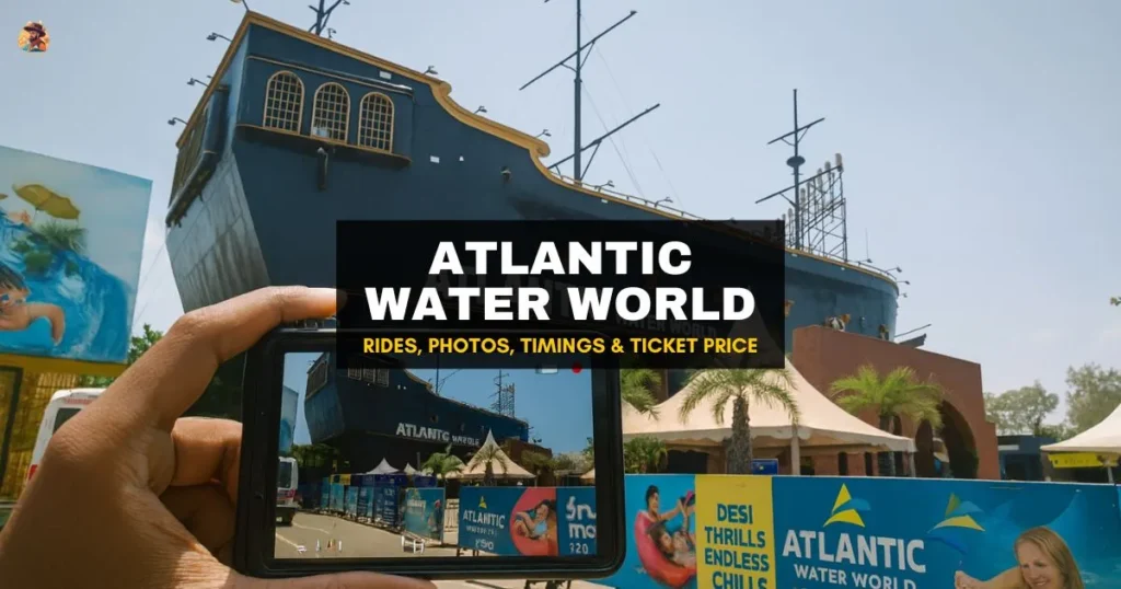 Entrance of Atlantic Water World Delhi with ship-themed building and visitor banners