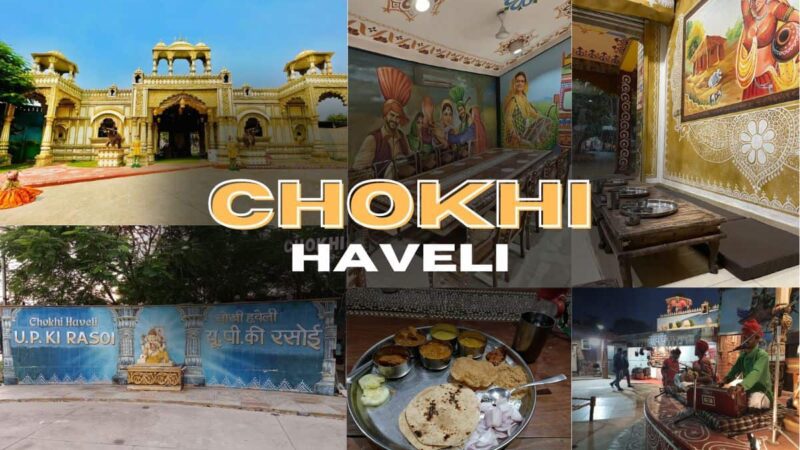 Chokhi Haveli Noida: Food, Address, Timings & Ticket Price 2023