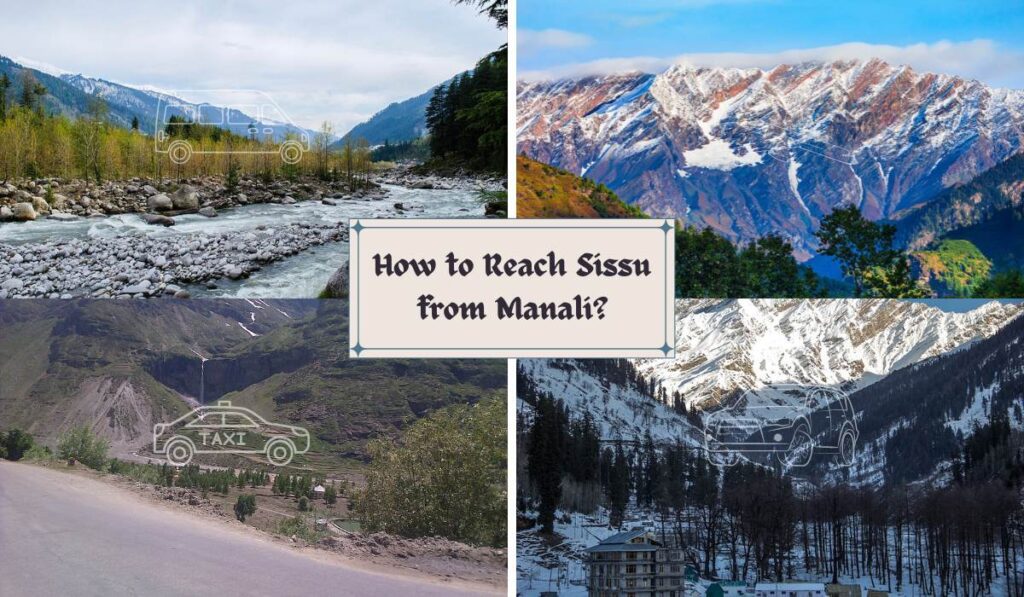 How to reach Sissu from Manali in 2025 – Scenic drive via Atal Tunnel with views of mountains, roads, and snow valley