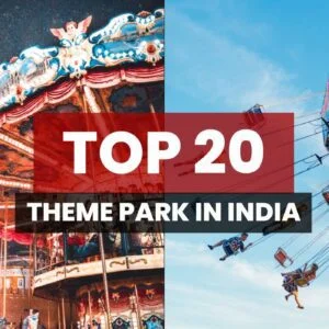 Top 20 Theme Parks in India for 2024