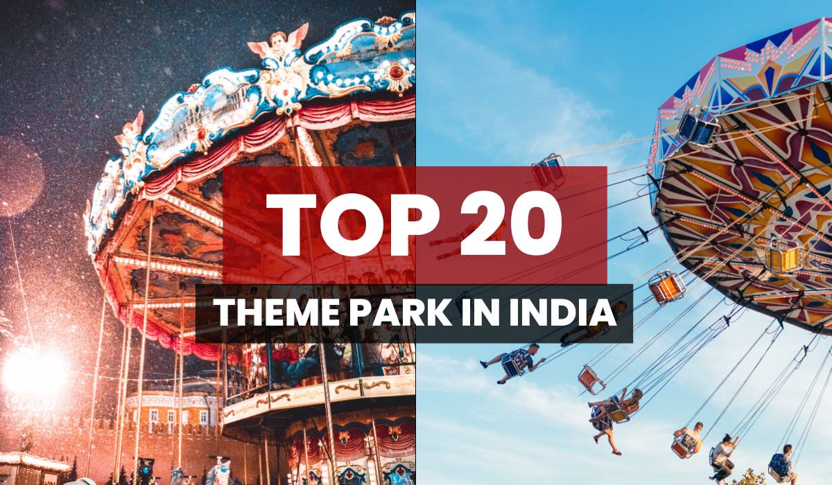 Top 20 Theme Parks in India for 2024