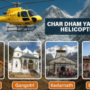 Char Dham Yatra by Helicopter 2025 – Price, Route, Itinerary, IRCTC & Operators