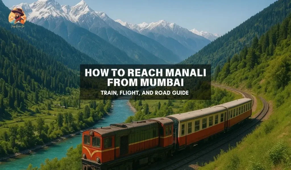 How to Reach Manali from Bangalore