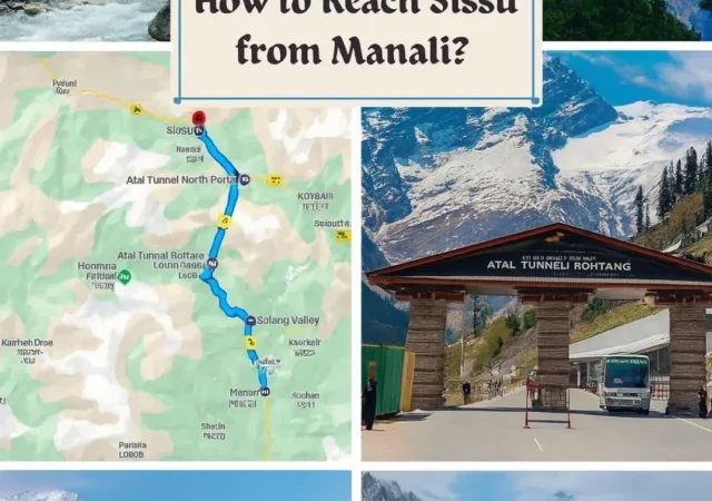 How to Reach Sissu from Manali via Atal Tunnel