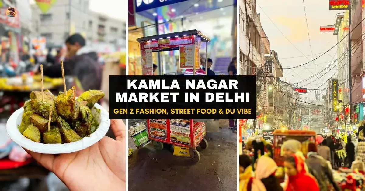 Kamla Nagar Market Delhi – Gen Z Fashion, Street Food & Shopping Guide