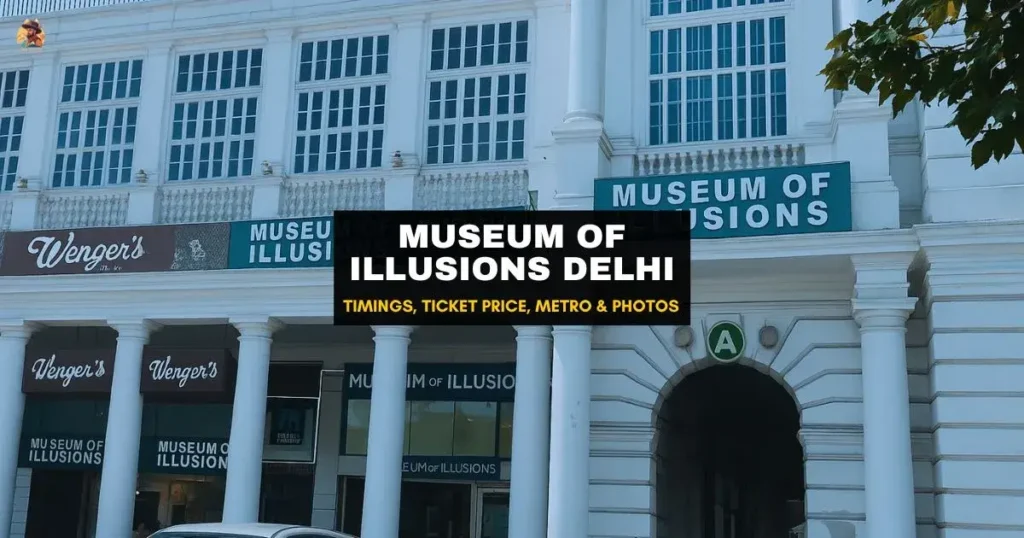 Museum of Illusions Delhi entrance in Connaught Place A Block