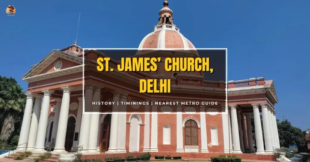 St. James’ Church Delhi with yellow dome