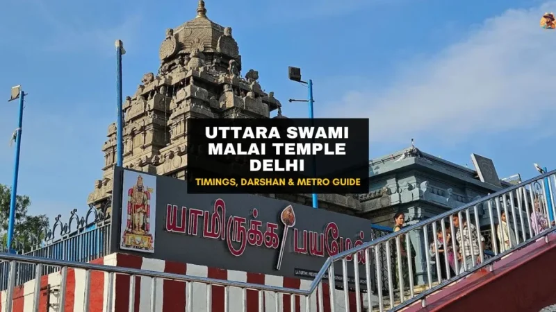 Uttara Swami Malai Temple (Malai Mandir, RK Puram) – Complete Guide for Visitors