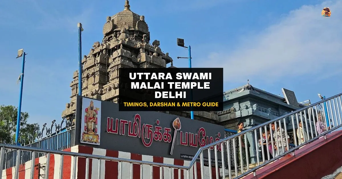 Uttara Swami Malai Temple (Malai Mandir, RK Puram) – Complete Guide for Visitors