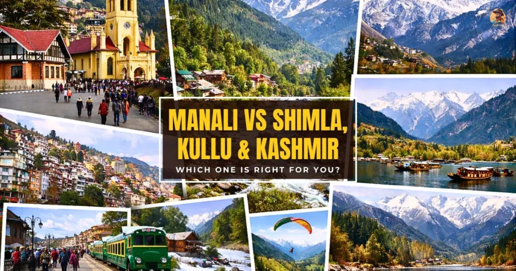 Manali, Shimla, Kullu and Kashmir travel comparison showing hill city and valley landscapes