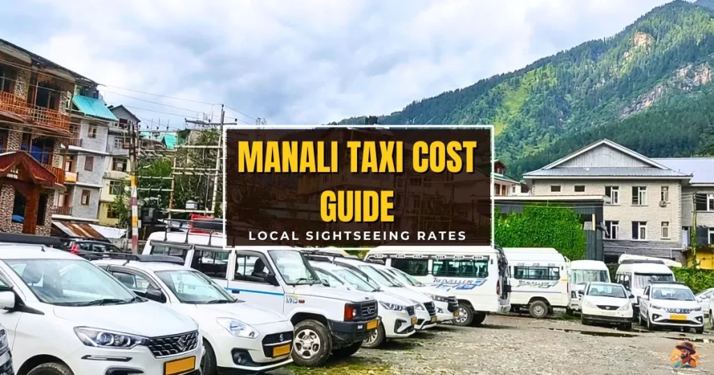 Manali taxi cost at Mall Road taxi stand early morning