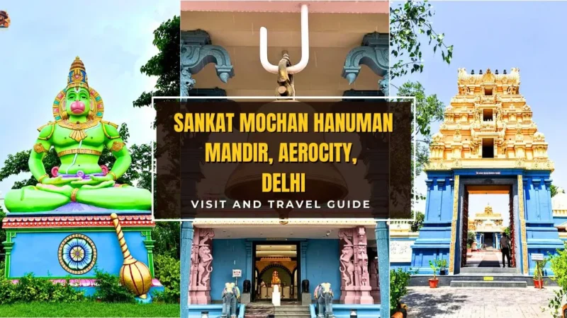 Sankat Mochan Hanuman Mandir Aerocity Delhi – Visit and Travel Guide