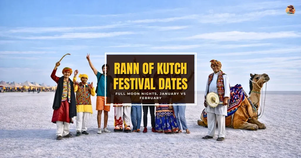 Rann of Kutch Festival dates with January and February full moon celebrations at White Rann
