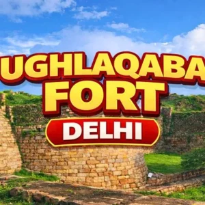 Tughlaqabad Fort Delhi: History, Timings, Ticket Price, Nearest Metro & Complete Visitor Guide